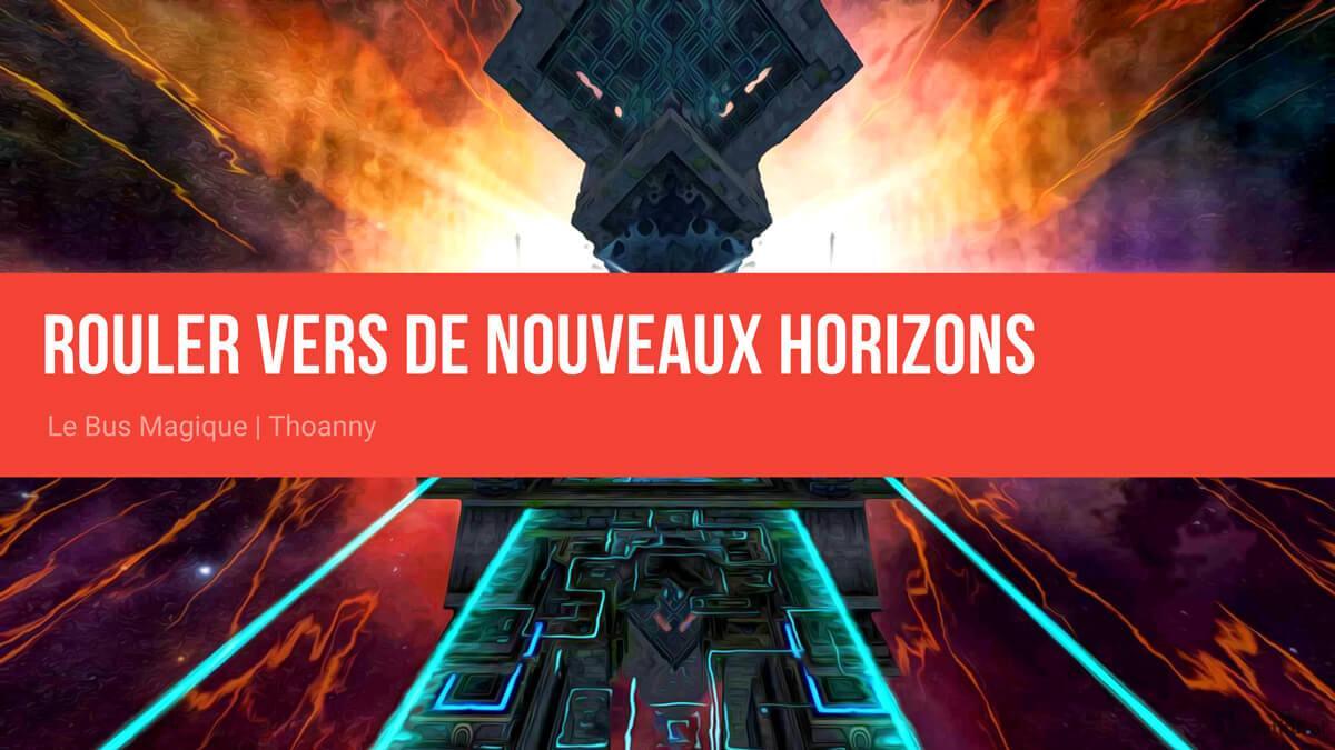 Rouler vers de nouveaux horizons