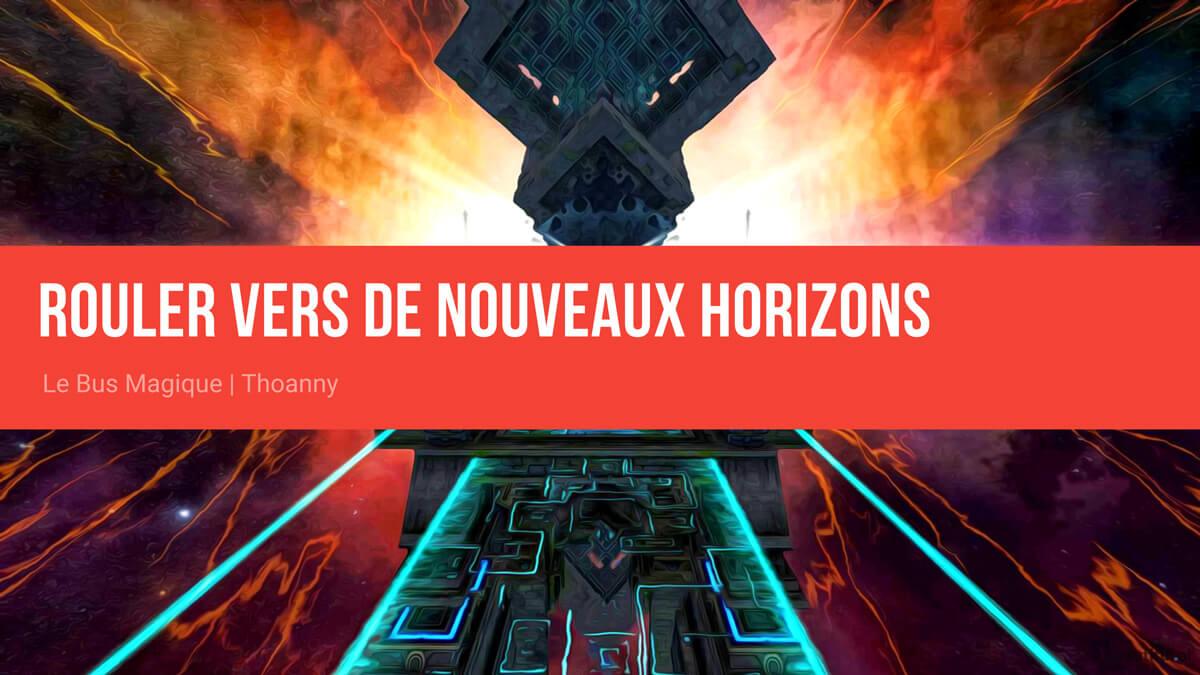 Rouler vers de nouveaux horizons