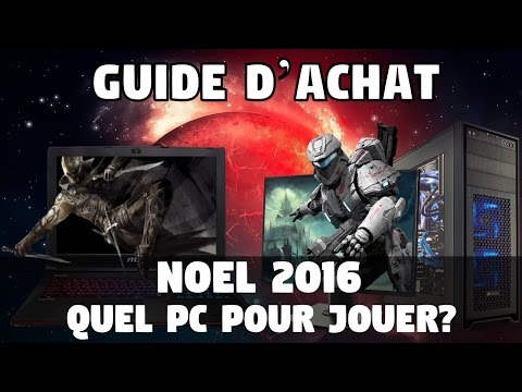 Guide d'achat de noël : Quel PC pour jouer?